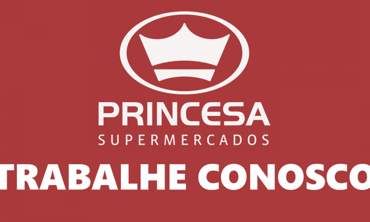 PRINCESA SUPERMERCADOS VAGAS DE DEPOSISTA, AJUDANTE DE COZINHA, REPOSITOR, CAIXA, FISCAL DE SALÃO - R$ 1.185,00 - ENSINO FUNDAMENTAL, MÉDIO - RIO DE JANEIRO