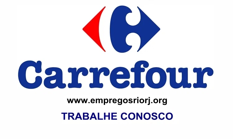 Carrefour está com vagas de empregos abertas - com e sem experiencia - Rio de janeiro
