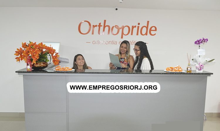 Clínica Odontológica Orthopride esta com vagas de empregos abertas - com e Sem experiência - Rio de janeiro