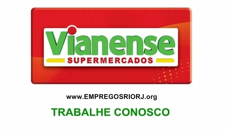 Vianense Supermercados vagas para auxiliar de produção, atendente, auxiliar de serviços gerais, laticinios - com e sem experiencia - Rio de janeiro