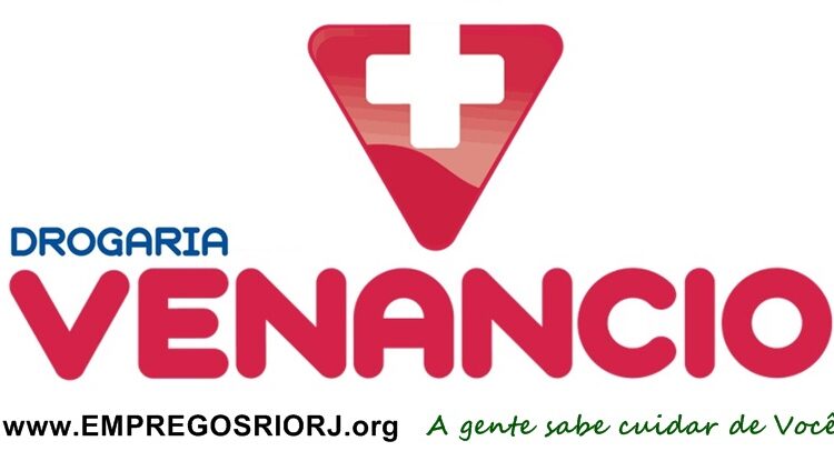 VENANCIO VAGAS PARA CAIXA, ATENDENTE DE LOJA, TELEMARKETING, BALCONISTA, CONFERENTE - DROGARIA - RIO DE JANEIRO
